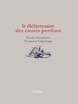 cover image of Dictionnaire des causes perdues